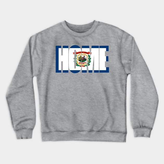 West Virginia Home - State Flag Crewneck Sweatshirt by DonDota